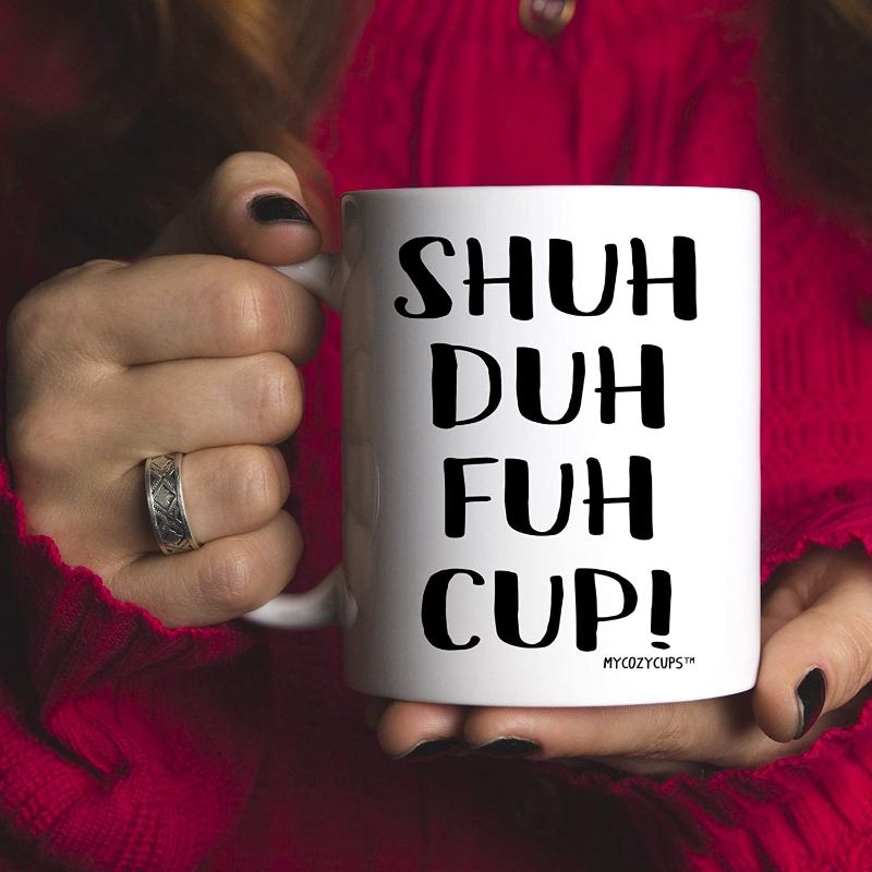 STFU Coffee Mug, Valentine's Day Gift Ideas 